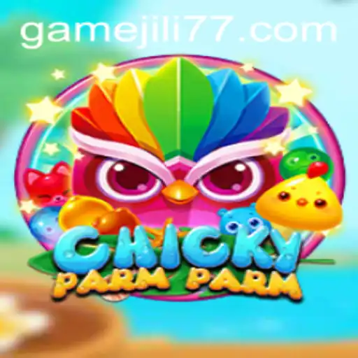 Exploring the Exciting World of ChickyParmParm and JILI77