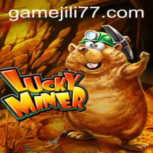 Exploring LuckyMiner: A Unique Gaming Experience with JILI77