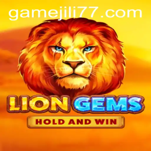 Unveiling the Adventure of LionGems and the Excitement of JILI77