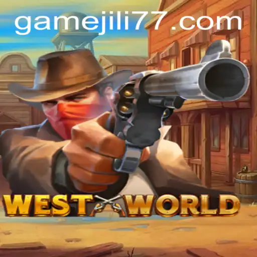 Exploring the Thrilling World of WestWorld: A Game by JILI77